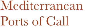 Mediterranean Ports of Call